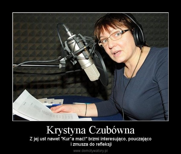 Krystyna Czubówna – Z jej ust nawet "Kur*a mać!" brzmi interesująco, pouczająco i zmusza do refleksji 