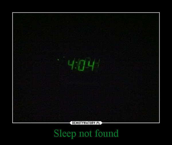 Sleep not found –  