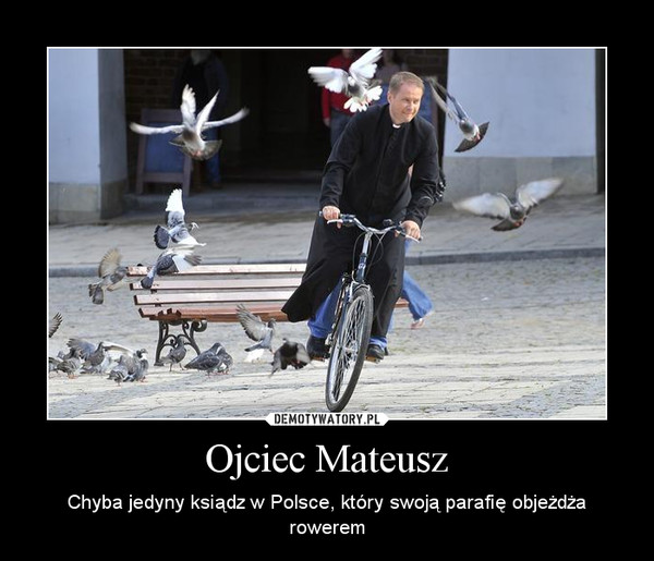 Ojciec Mateusz – Chyba jedyny ksiądz w Polsce, który swoją parafię objeżdża rowerem 