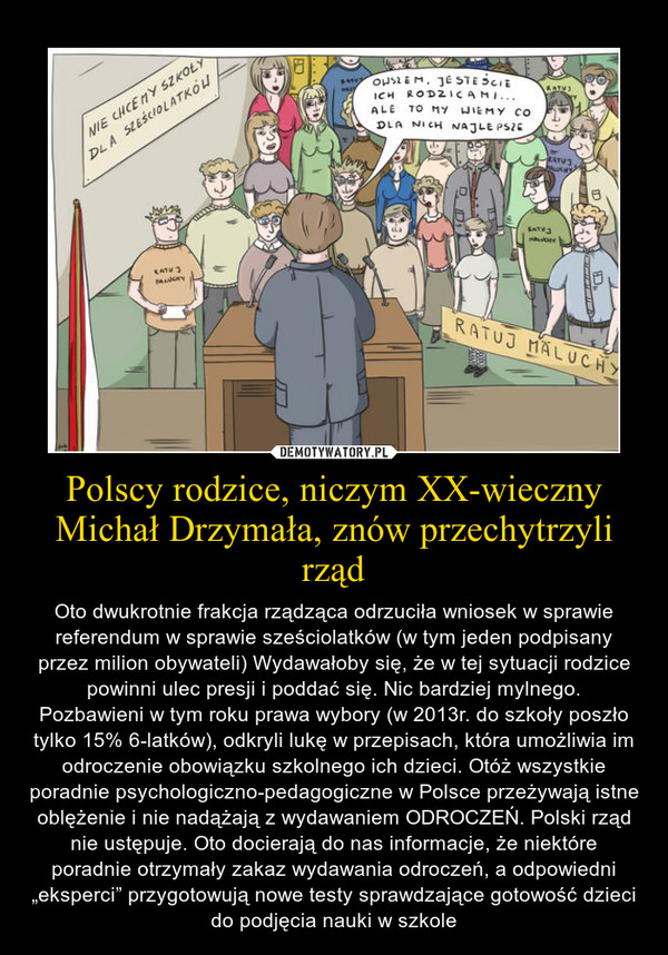 Polscy rodzice, niczym XX-wieczny Michał Drzymała, znów przechytrzyli rząd
