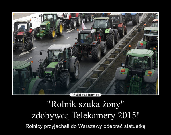 "Rolnik szuka żony"zdobywcą Telekamery 2015! – Rolnicy przyjechali do Warszawy odebrać statuetkę 