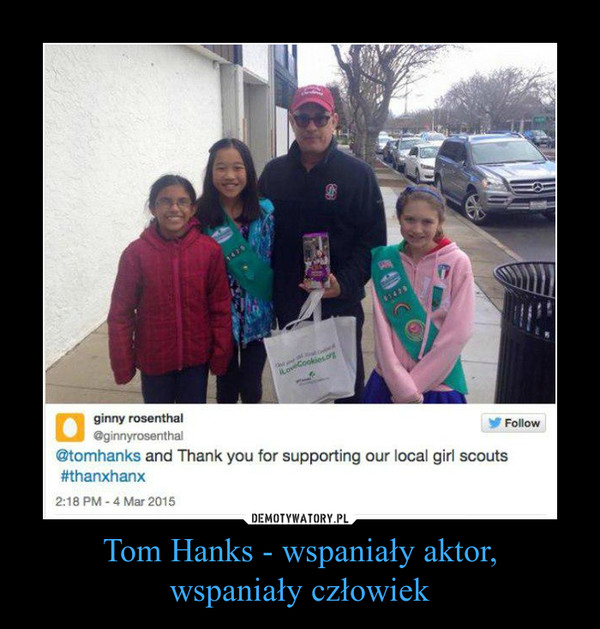 Tom Hanks - wspaniały aktor,wspaniały człowiek –  