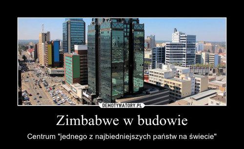 Zimbabwe w budowie
