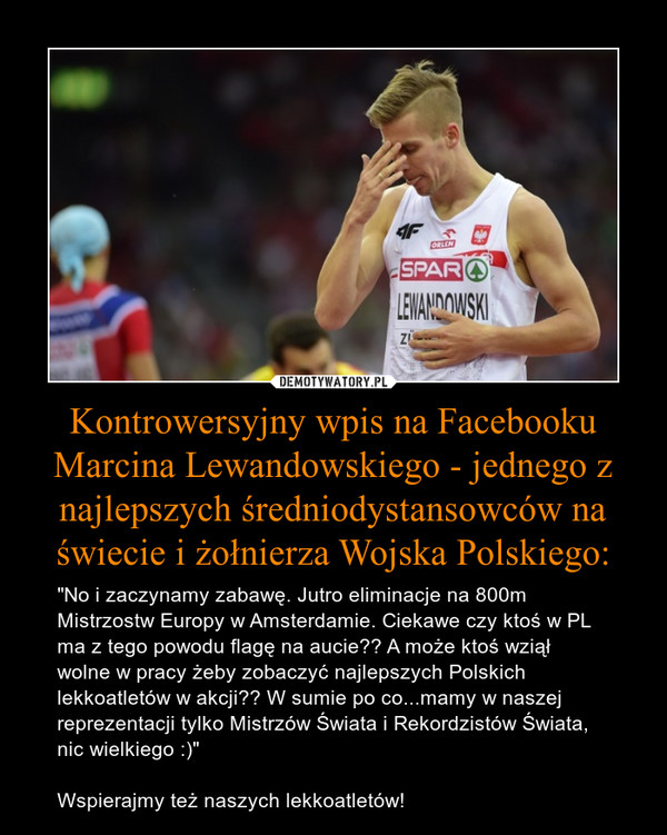 Kontrowersyjny wpis na Facebooku Marcina Lewandowskiego - jednego z najlepszych średniodystansowców na świecie i żołnierza Wojska Polskiego:
