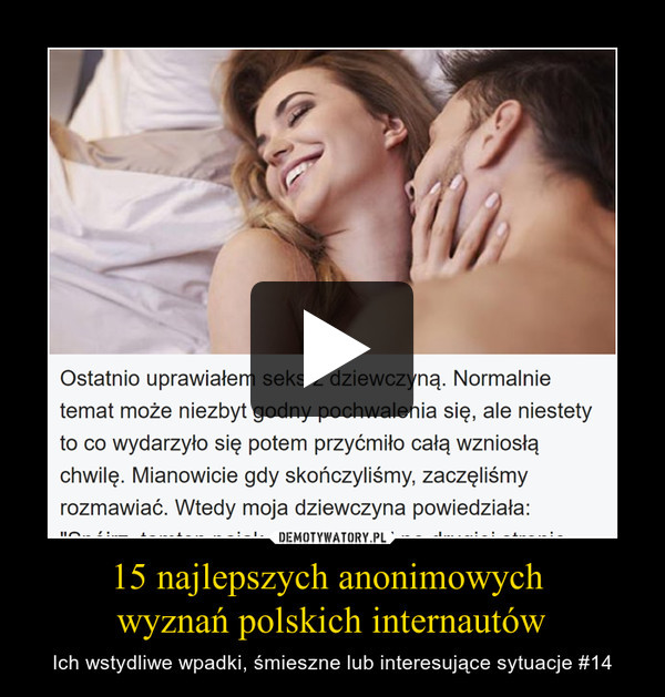 15 najlepszych anonimowych 
wyznań polskich internautów