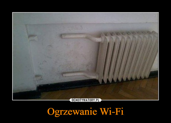 Ogrzewanie Wi-Fi –  