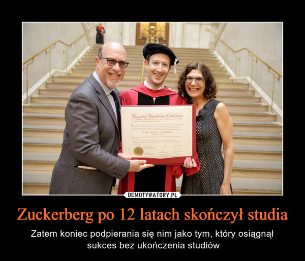 Zuckerberg po 12 latach skończył studia – Zatem koniec podpierania się nim jako tym, który osiągnął sukces bez ukończenia studiów 