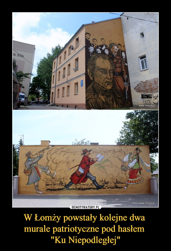 W Łomży powstały kolejne dwa 
murale patriotyczne pod hasłem 
"Ku Niepodległej"