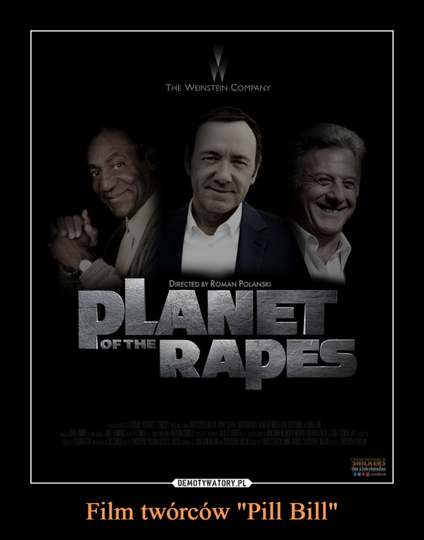 Film twórców "Pill Bill" –  Planet of the rapes