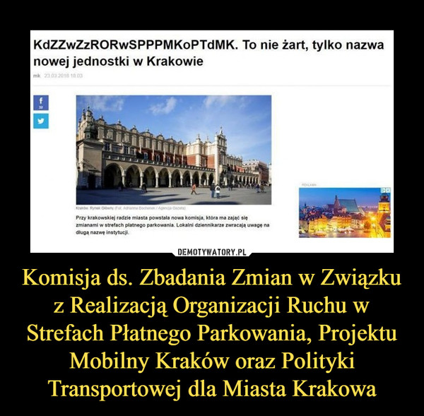 Komisja ds. Zbadania Zmian w Związku z Realizacją Organizacji Ruchu w Strefach Płatnego Parkowania, Projektu Mobilny Kraków oraz Polityki Transportowej dla Miasta Krakowa –  
