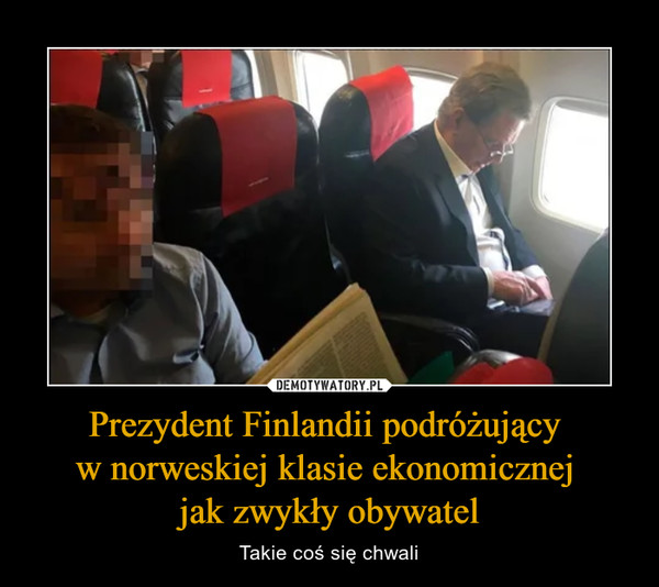Prezydent Finlandii podróżujący w norweskiej klasie ekonomicznej jak zwykły obywatel – Takie coś się chwali 