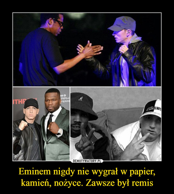 Eminem nigdy nie wygrał w papier, kamień, nożyce. Zawsze był remis –  