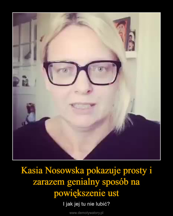 Kasia Nosowska pokazuje prosty i zarazem genialny sposób na powiększenie ust – I jak jej tu nie lubić? 