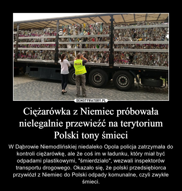 Ciężarówka z Niemiec próbowała nielegalnie przewieźć na terytorium Polski tony śmieci