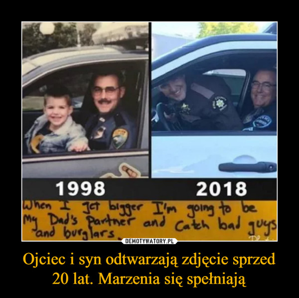 Ojciec i syn odtwarzają zdjęcie sprzed 20 lat. Marzenia się spełniają –  
