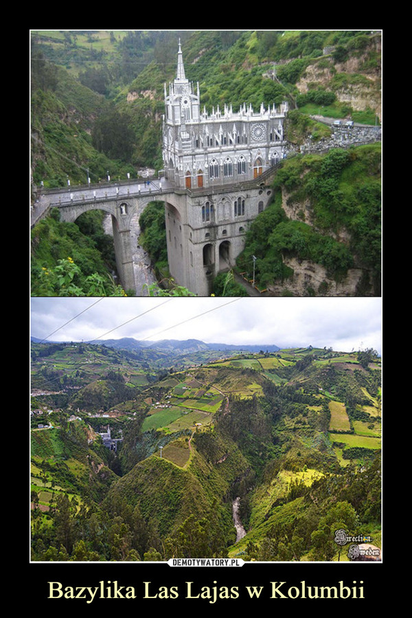 Bazylika Las Lajas w Kolumbii –  