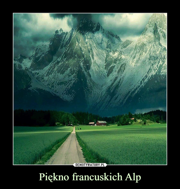 Piękno francuskich Alp –  