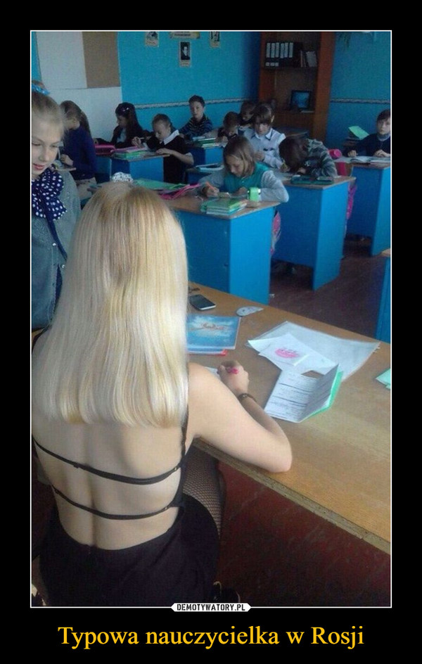 Typowa nauczycielka w Rosji