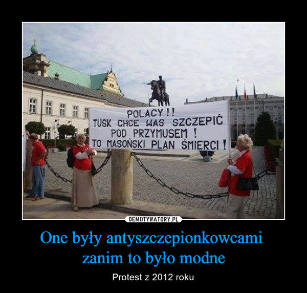 One były antyszczepionkowcami zanim to było modne – Protest z 2012 roku POLACY !! TUSK CHCE WAS SZCZEPIĆ  POD PRZYMUSEM ! TO MASOŃSKI PLAN ŚMIERCI !