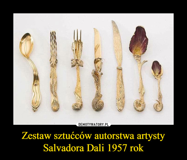 Zestaw sztućców autorstwa artysty Salvadora Dali 1957 rok –  