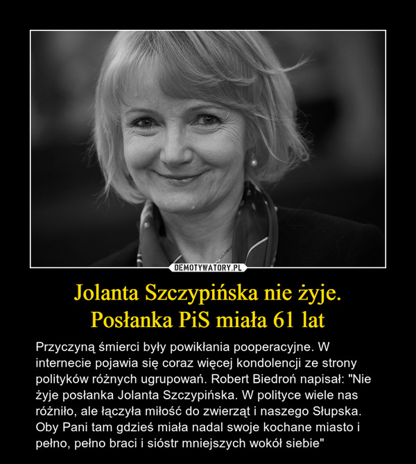 Jolanta Szczypińska nie żyje.
Posłanka PiS miała 61 lat