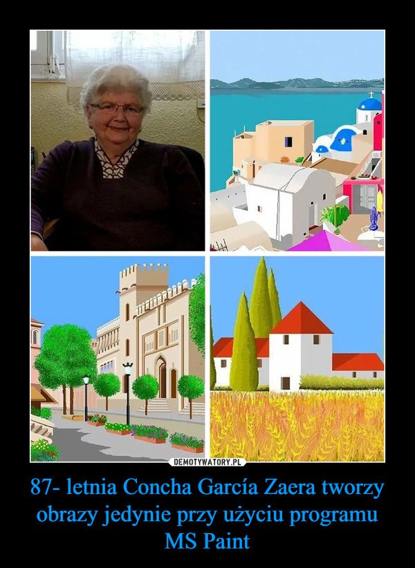 87- letnia Concha García Zaera tworzy obrazy jedynie przy użyciu programu MS Paint –  