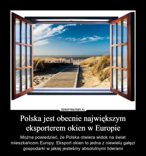 Polska jest obecnie największym eksporterem okien w Europie