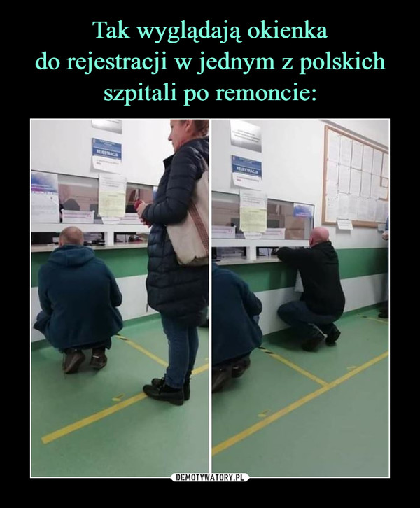 Tak wyglądają okienka
do rejestracji w jednym z polskich
szpitali po remoncie:
