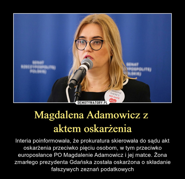 Magdalena Adamowicz z 
aktem oskarżenia