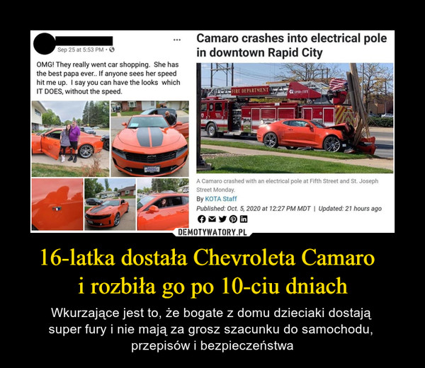 16-latka dostała Chevroleta Camaro  i rozbiła go po 10-ciu dniach – Wkurzające jest to, że bogate z domu dzieciaki dostają super fury i nie mają za grosz szacunku do samochodu, przepisów i bezpieczeństwa 