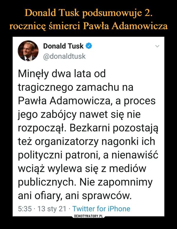Donald Tusk podsumowuje 2. rocznicę śmierci Pawła Adamowicza