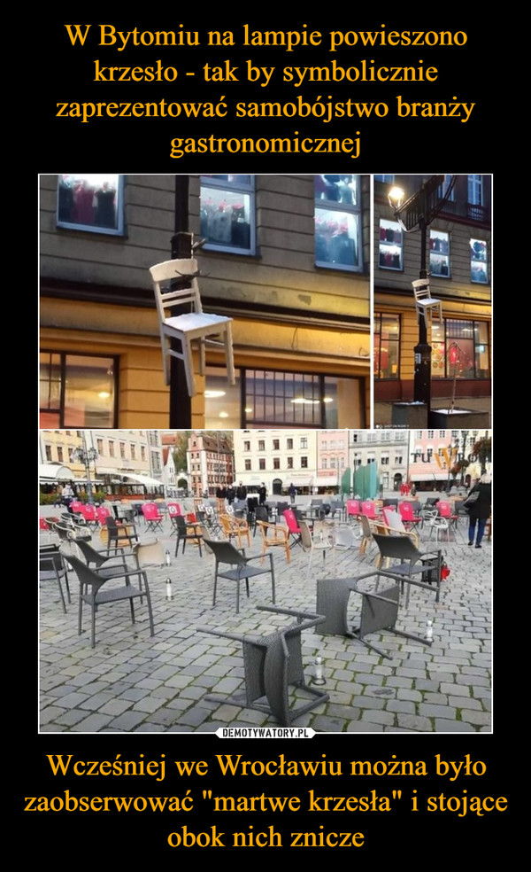 Wcześniej we Wrocławiu można było zaobserwować "martwe krzesła" i stojące obok nich znicze –  