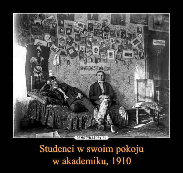 Studenci w swoim pokoju
w akademiku, 1910