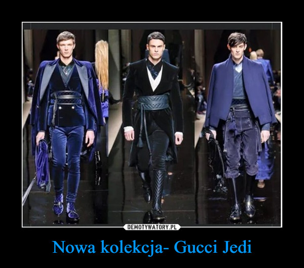 Nowa kolekcja- Gucci Jedi