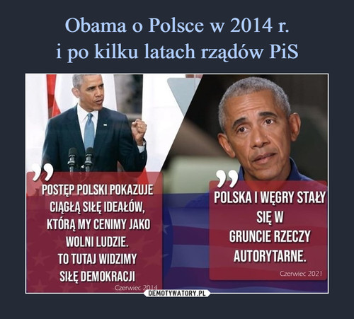 Obama o Polsce w 2014 r.
i po kilku latach rządów PiS