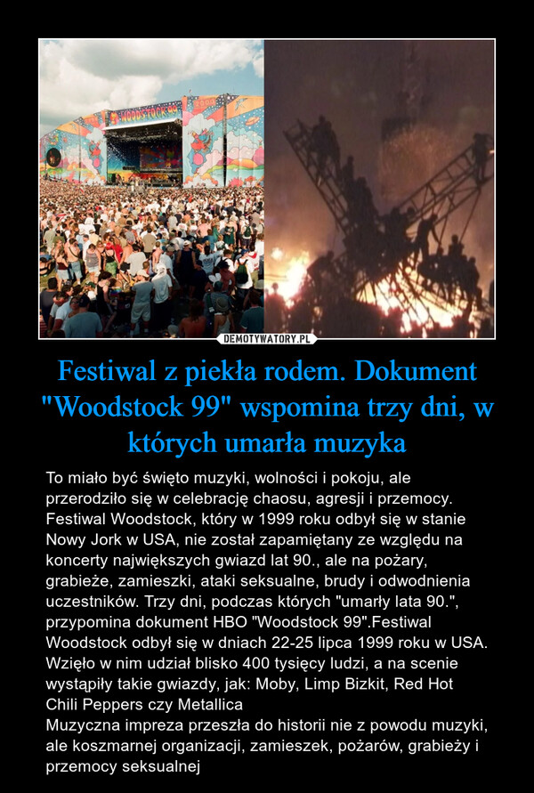 Festiwal z piekła rodem. Dokument "Woodstock 99" wspomina trzy dni, w których umarła muzyka