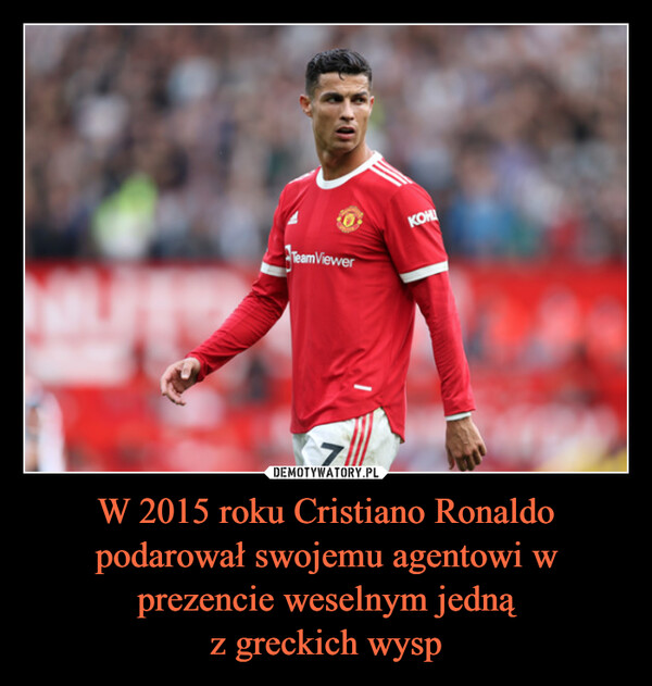 W 2015 roku Cristiano Ronaldo podarował swojemu agentowi w prezencie weselnym jednąz greckich wysp –  