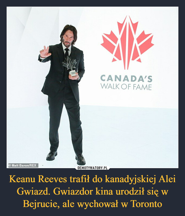Keanu Reeves trafił do kanadyjskiej Alei Gwiazd. Gwiazdor kina urodził się w Bejrucie, ale wychował w Toronto