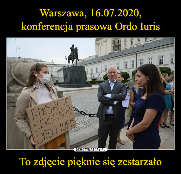 Warszawa, 16.07.2020,
konferencja prasowa Ordo Iuris To zdjęcie pięknie się zestarzało