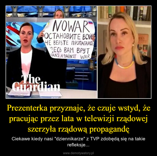 Prezenterka przyznaje, że czuje wstyd, że pracując przez lata w telewizji rządowej szerzyła rządową propagandę – Ciekawe kiedy nasi "dziennikarze" z TVP zdobędą się na takie refleksje... 