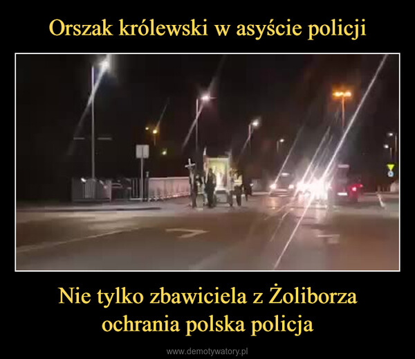 Nie tylko zbawiciela z Żoliborza ochrania polska policja –  