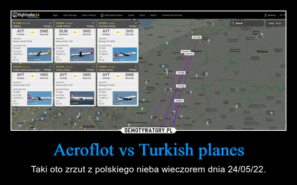 Aeroflot vs Turkish planes – Taki oto zrzut z polskiego nieba wieczorem dnia 24/05/22. 