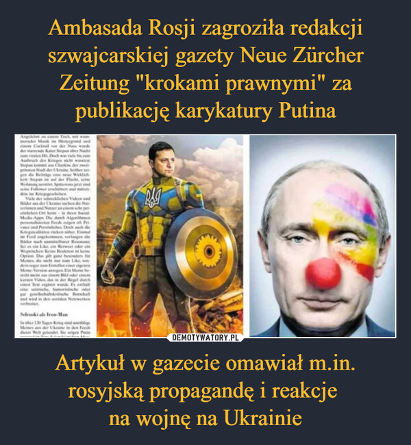 Artykuł w gazecie omawiał m.in. rosyjską propagandę i reakcje na wojnę na Ukrainie –  