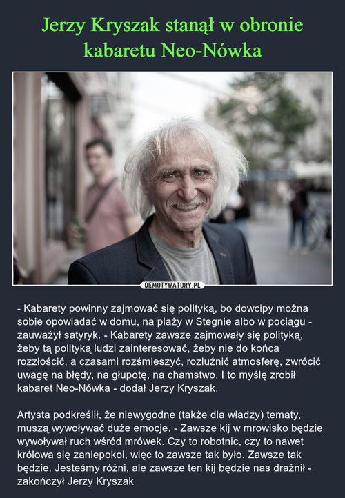 Jerzy Kryszak stanął w obronie kabaretu Neo-Nówka