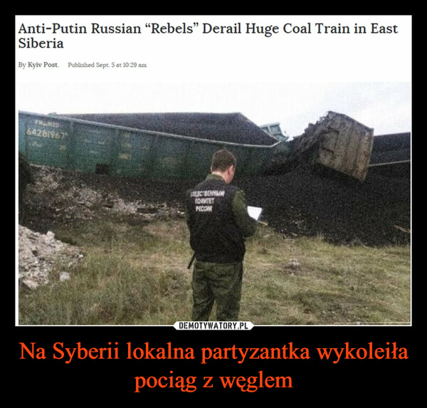 Na Syberii lokalna partyzantka wykoleiła pociąg z węglem