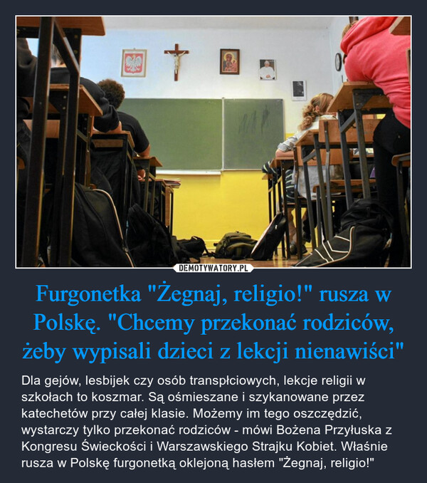 Furgonetka "Żegnaj, religio!" rusza w Polskę. "Chcemy przekonać rodziców, żeby wypisali dzieci z lekcji nienawiści"