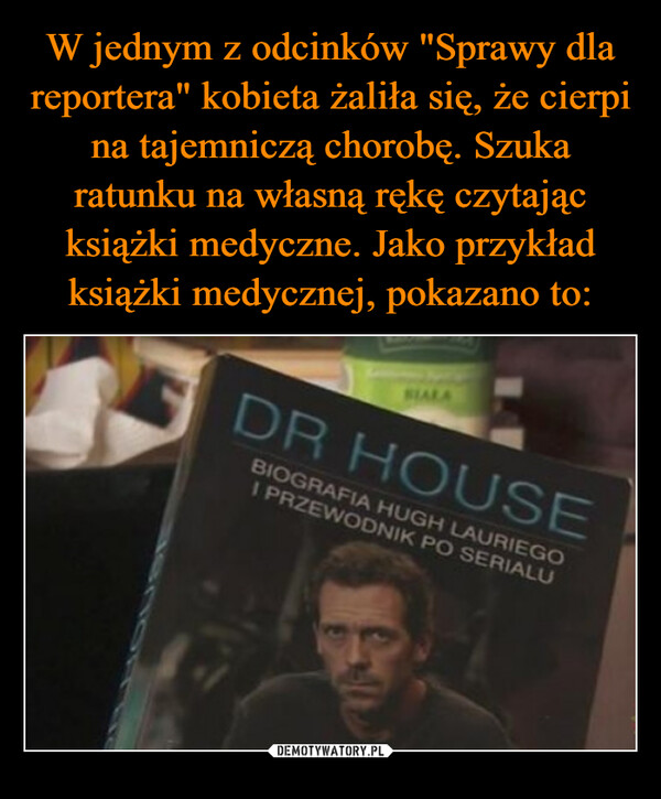  –  dr house