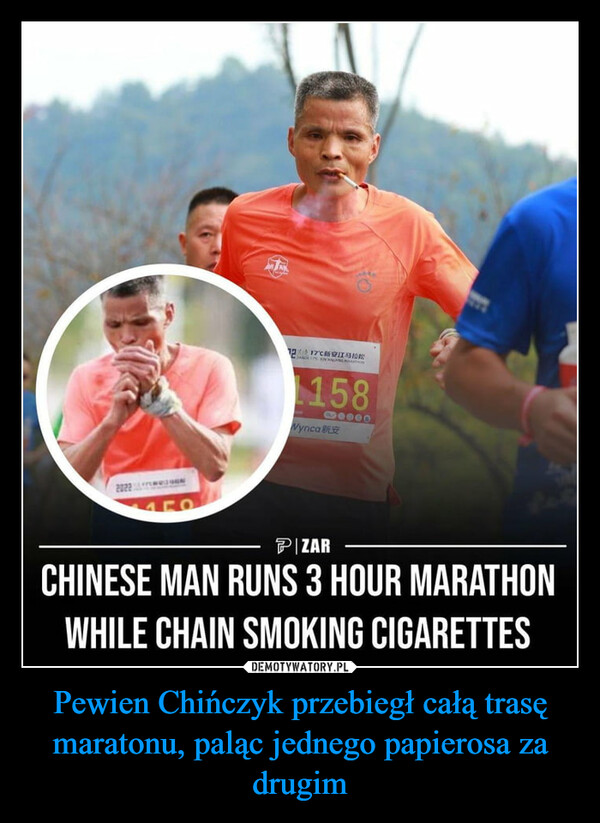 Pewien Chińczyk przebiegł całą trasę maratonu, paląc jednego papierosa za drugim
