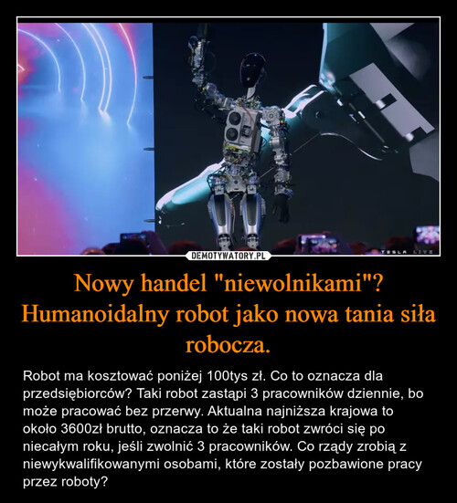 Nowy handel "niewolnikami"? Humanoidalny robot jako nowa tania siła robocza.