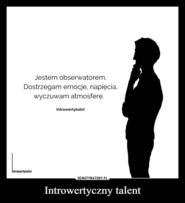 Introwertyczny talent –  